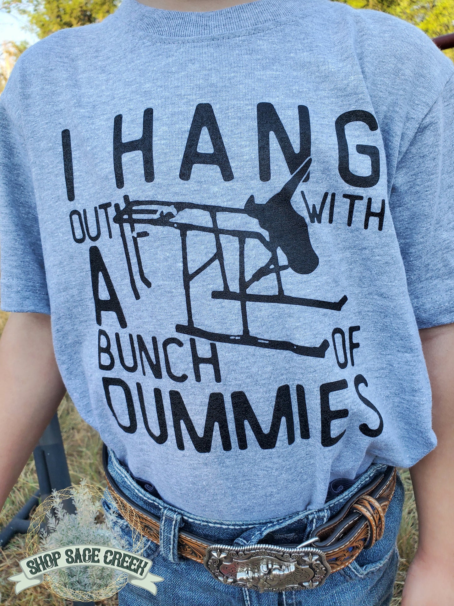 I Hang Out With A Bunch Of Dummies Tee