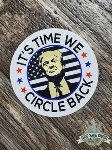Circle Back Trump Sticker