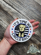 Load image into Gallery viewer, Circle Back Trump Sticker